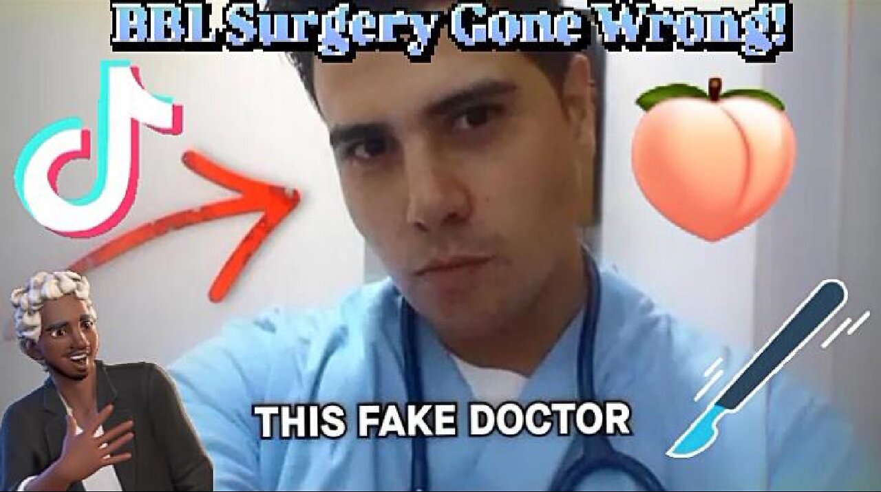 Fake TikTok BBL Doctor Facing 15 Years In Prison For Failed Surgery