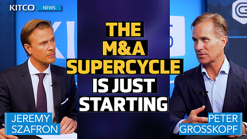 'We’re Just Getting Started' - $4K Gold, M&A Surge, and the Next Phase for Miners | Peter Grosskopf