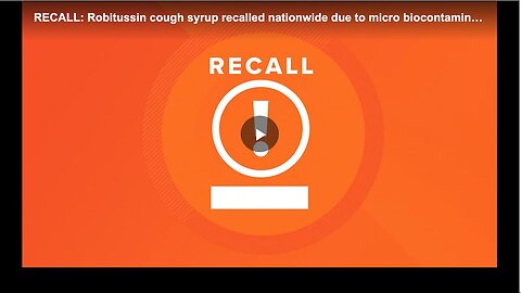 "U.S. Wide Robitussin Cough Syrup Recall Due to Contamination"
