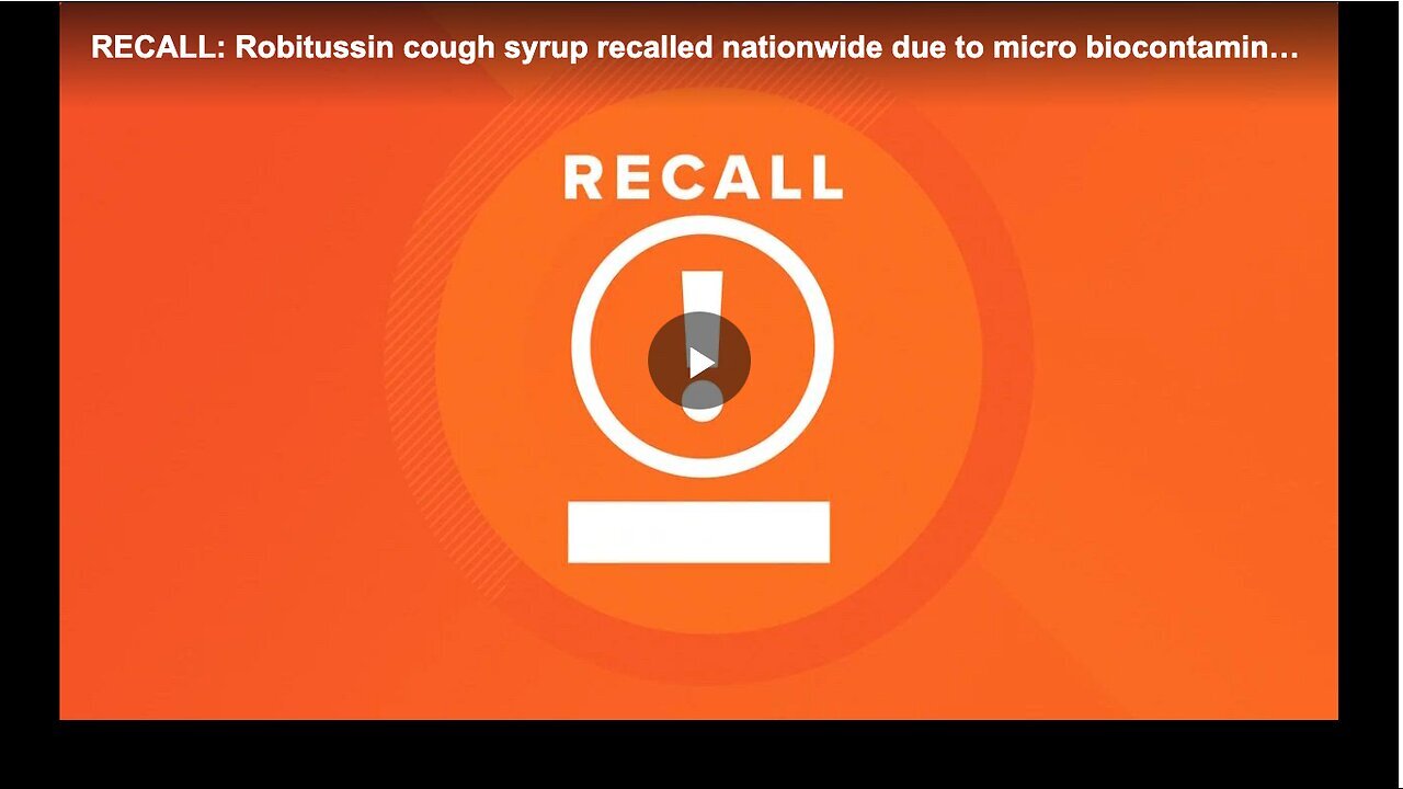 "U.S. Wide Robitussin Cough Syrup Recall Due to Contamination"
