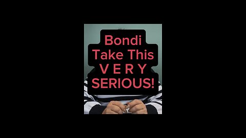 Bondi Take This Very Serious! 😳