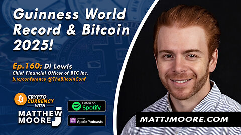EP. 160: Guinness World Record & Bitcoin 2025!