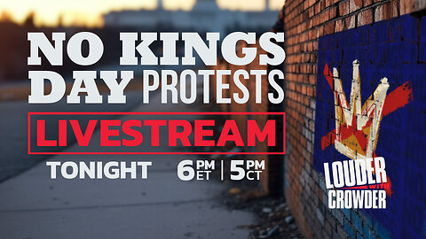 LIVE: No Kings Day - Following The Money w/ Guest: Data Republican | Louder with Crowder