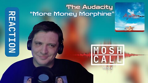 ISSUES 2.0? The Audacity - More Money Morphine *REACTION*