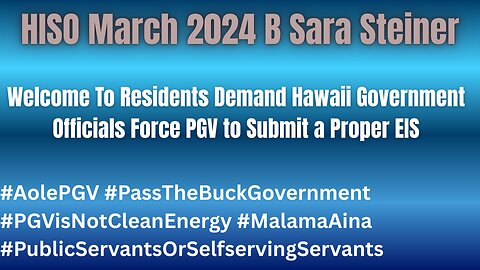Residents Demand Hawaii Government Force PGV Submit A Proper EIS