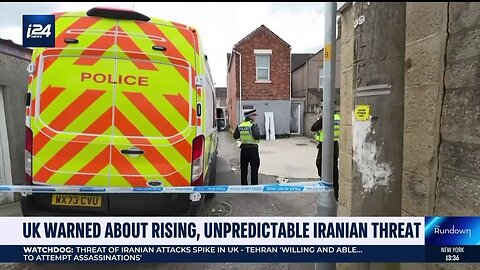 UK warned about rising, unpredictable Iranian threat