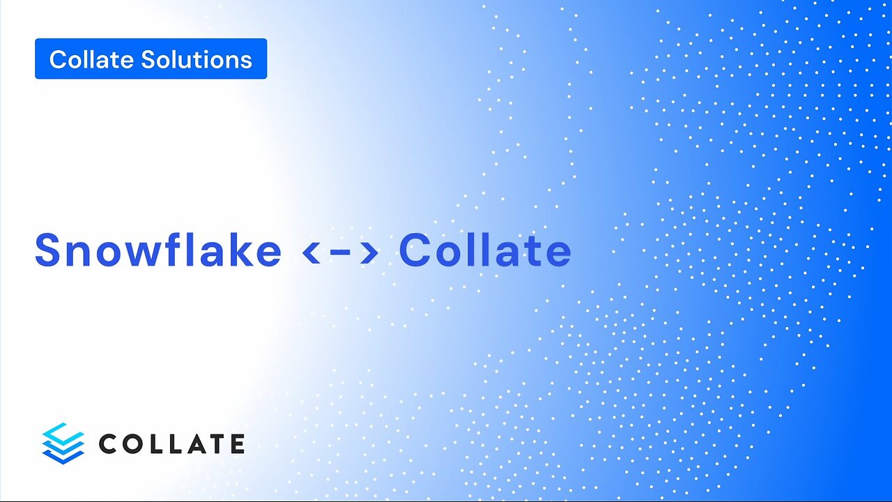 Collate Solutions: Snowflake <> Collate