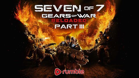 Gears of War: Reloaded Part III (PC)