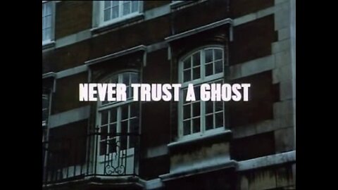 Randall and Hopkirk (Deceased) - 04 - Never Trust a Ghost