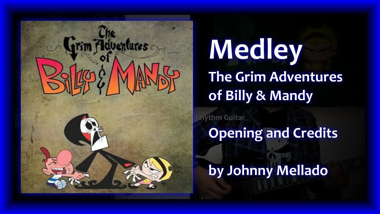 The Grim Adventures of Billy & Mandy - Opening And Credits (Metal Medley) | Johnny Mellado