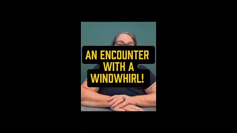 Encountered With A Windwhirl! 😍