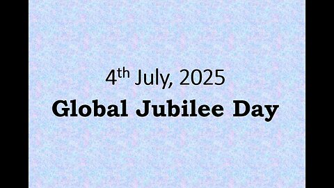 JULY 4 GLOBAL JUBILEE