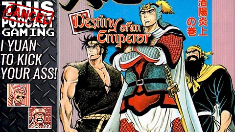 I Yuan To Kick Your Ass - DESTINY OF AN EMPEROR (NES) - Yuan Shu and Yuan Shao! - CTP GAMING