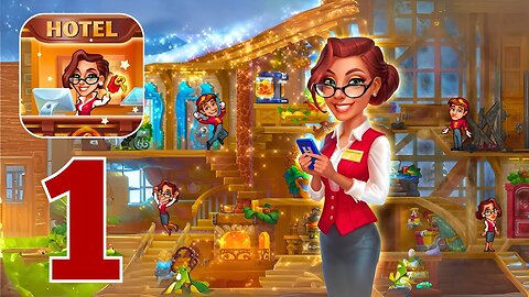 Grand Hotel Mania: Hotel Games - Gameplay Walkthrough | Part 1 (Android, iOS)
