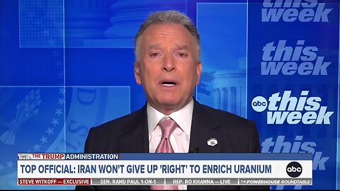 Special Envoy Witkoff: We Won't Allow Even 1% Of Iranian Enrichment