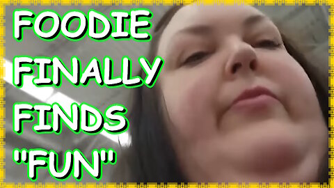 FOODIE FINALLY FINDING "FUN"