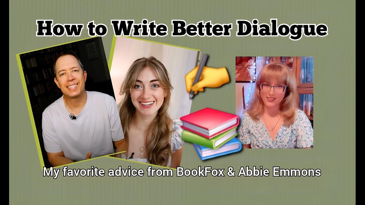 How to Write Better Dialogue: My Favorite Advice from BookFox and Abbie Emmons