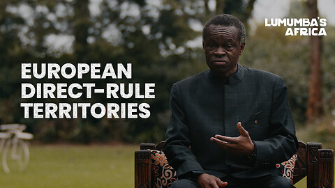 Lumumba's Africa | European Direct-rule Territories