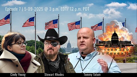 Episode 7 of Unseen Storm J6 Revealed with special guest Stewart Rhodes