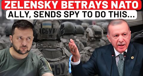 Zelensky Betrays NATO Ally Which Sent Weapons: Ukraine Spy Found Doing This In Turkey…| Russia War