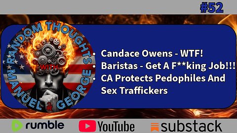 Candace Owens - WTF! , Baristas - Get A F**king Job!!!, and CA Protects Pedophiles