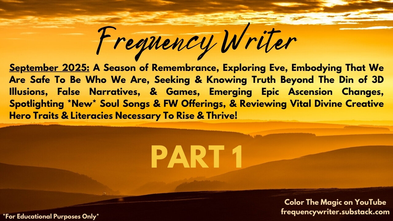 September 2025: Big Changes, God Patriots Rising, Creativity Vs Reactivity, Eve The Knower ++ Part 1