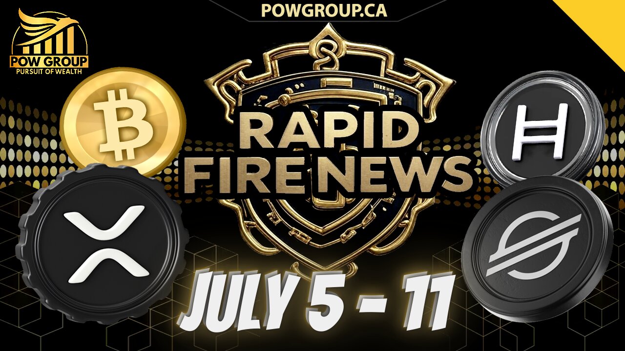 Crypto News Weekly Recap & Rapid Fire Updates (July 5 - 11, 2025)