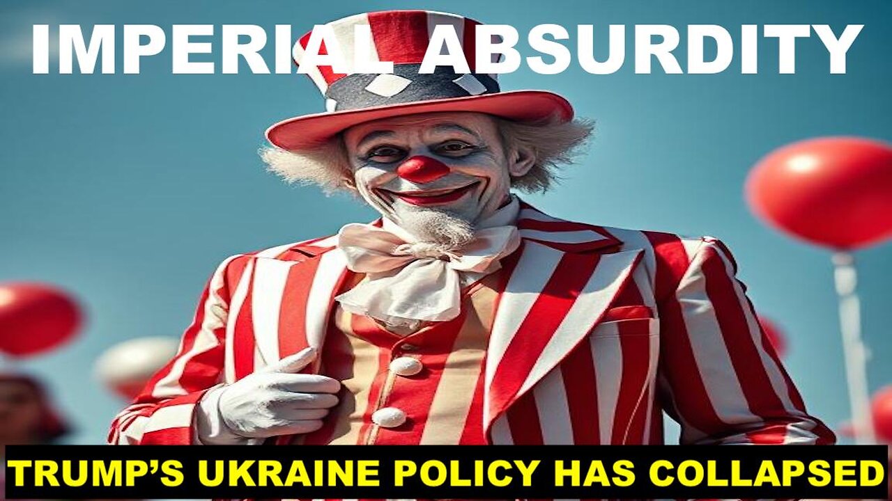 TRUMP'S UKRAINE POLICY HAS COLLAPSED, AS HAS HIS PRESIDENCY