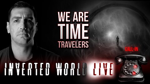 We Are Time Travelers | Ep. 100