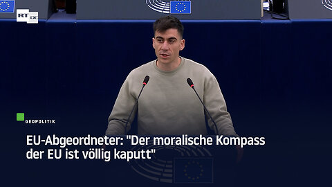 EU-Abgeordneter: "Der moralische Kompass der EU ist völlig kaputt"