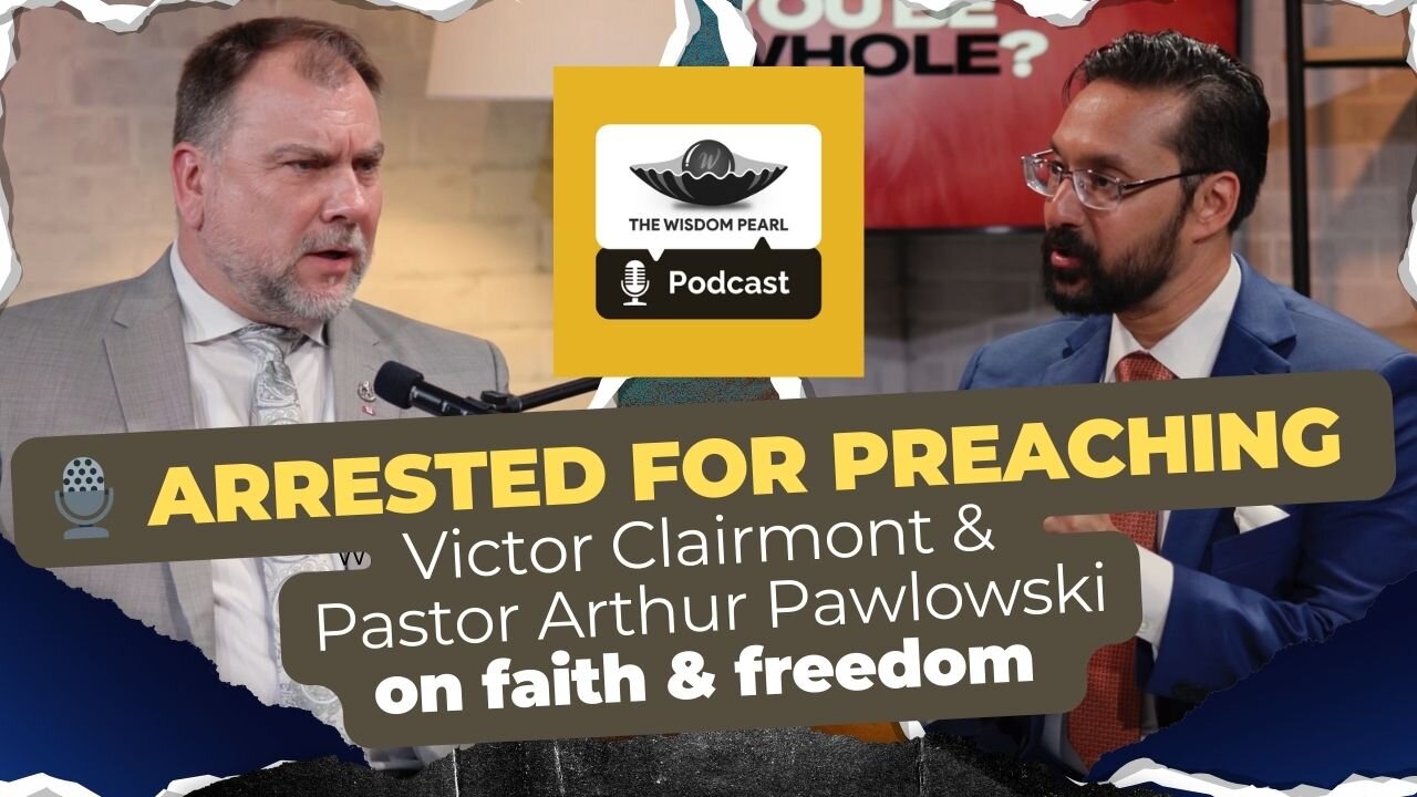 🎙️ Arrested for Preaching: Victor Clairmont interviews Pr. Artur Pawlowski on faith & freedom