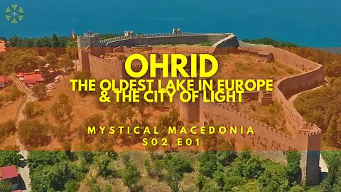 The oldest lake in Europe is in Macedonia | Lake Ohrid and the city of light