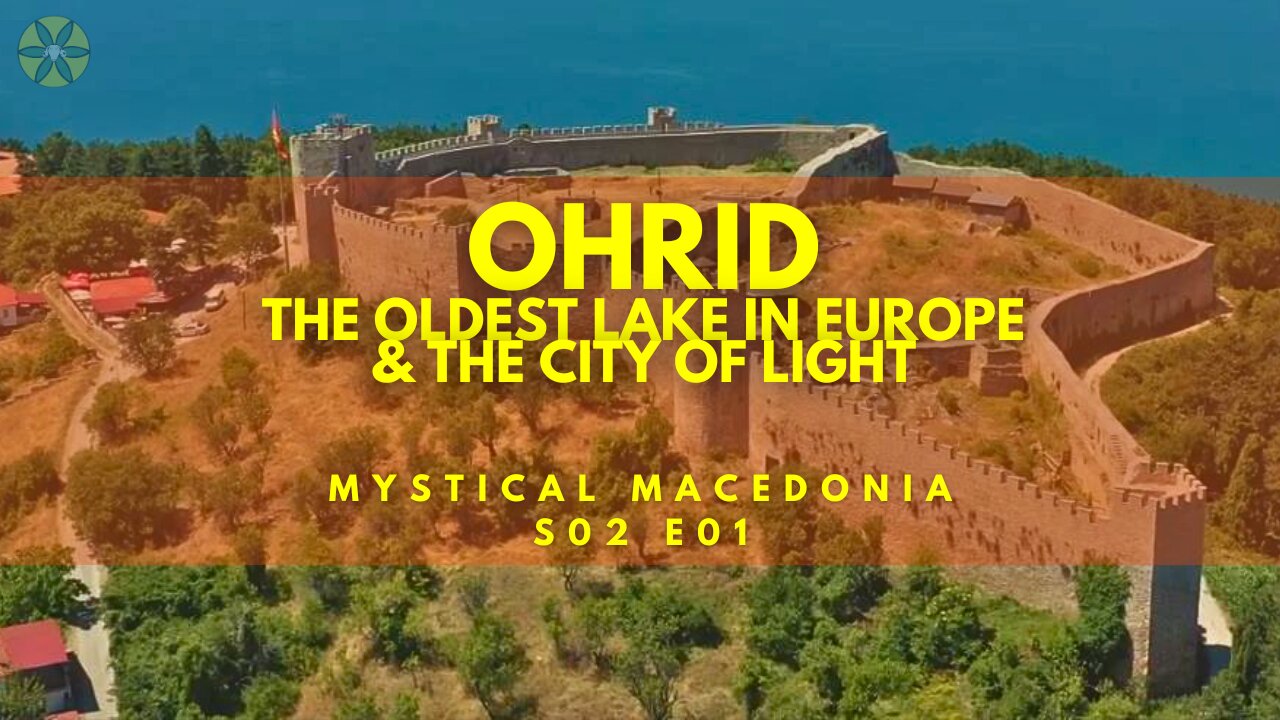 The oldest lake in Europe is in Macedonia | Lake Ohrid and the city of light