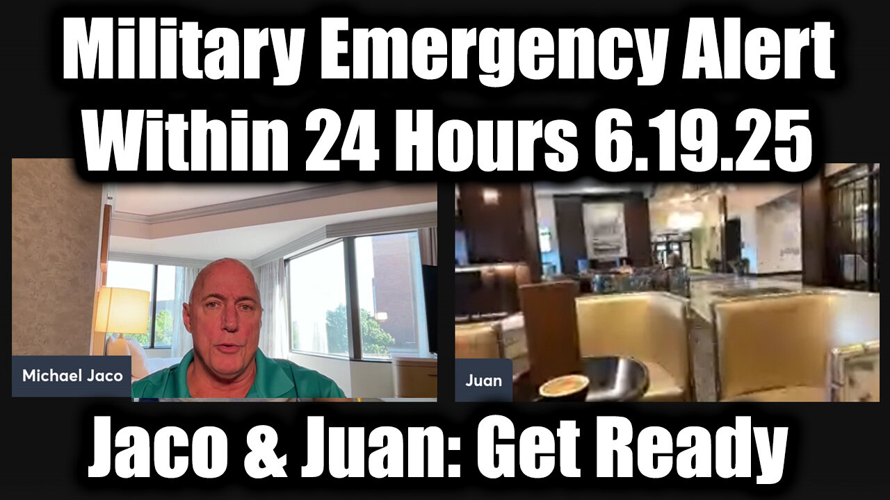 Juan O Savin & Michael Jaco, B2T 'GITMO Update' 6.19.25: Military Emergency Alert Within 24 Hours