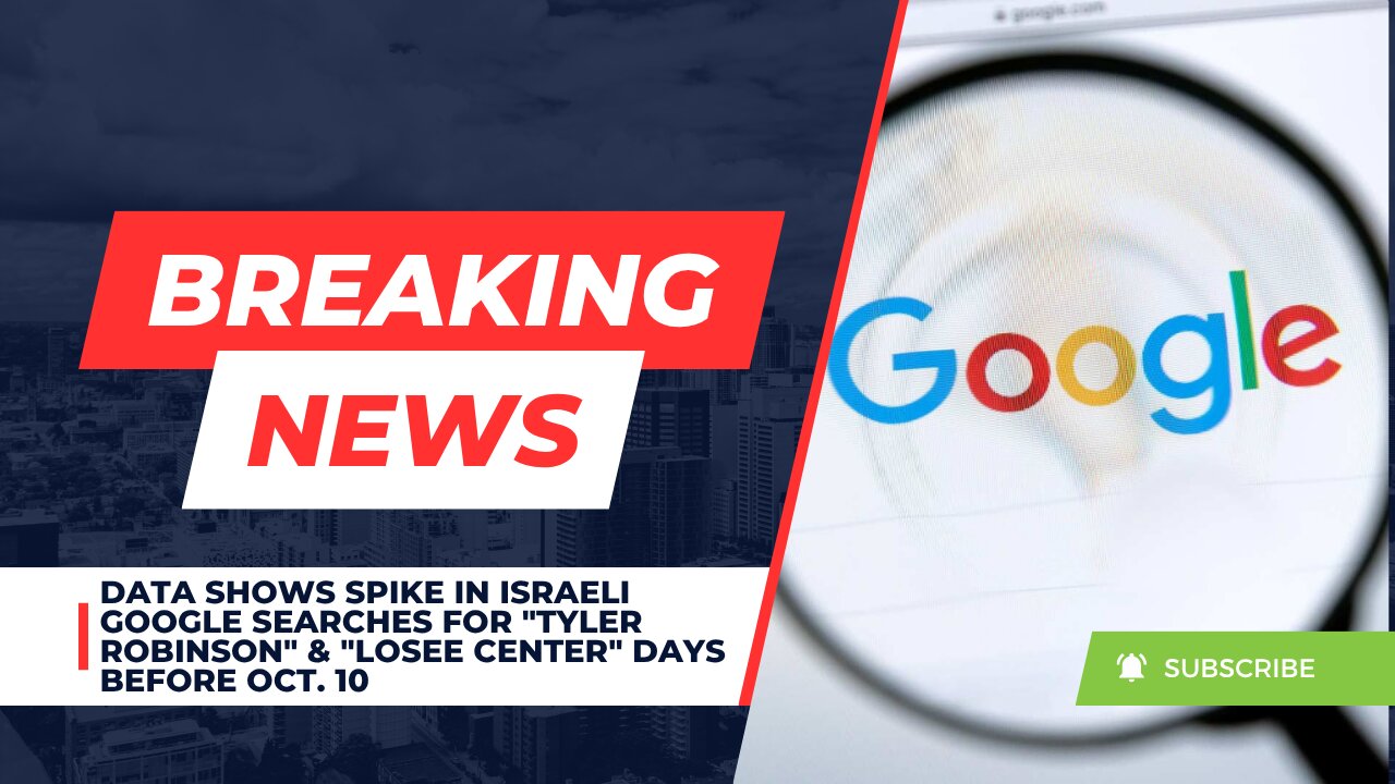 Data Shows Spike in Google Searches for "Tyler Robinson" & "Losee Center" Days Before Oct. 10