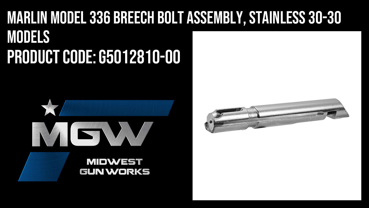 Marlin Model 336 Breech Bolt Assembly, Stainless 30-30 Models - G5012810-00