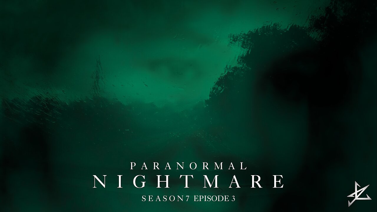 Paranormal Nightmare SEASON 7 EP 3