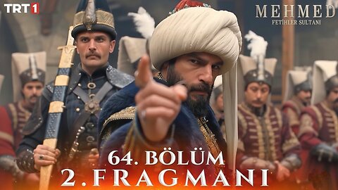 Mehmed: Fetihler Sultanı Episode 64 Trailer Review & Breakdown
