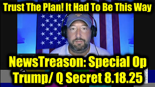 Trust The Plan! It Had To Be This Way. 8-18-25-AT-1PM-CST-00T-EST #TRUTH