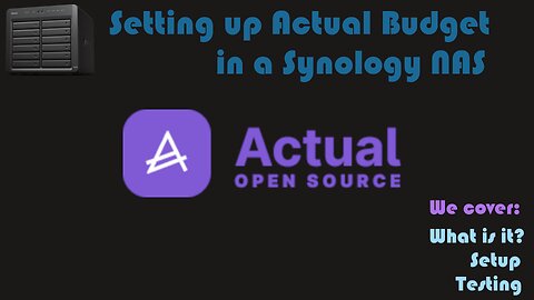 Installing Actual Budget as a container in a Synology NAS [Video Request]