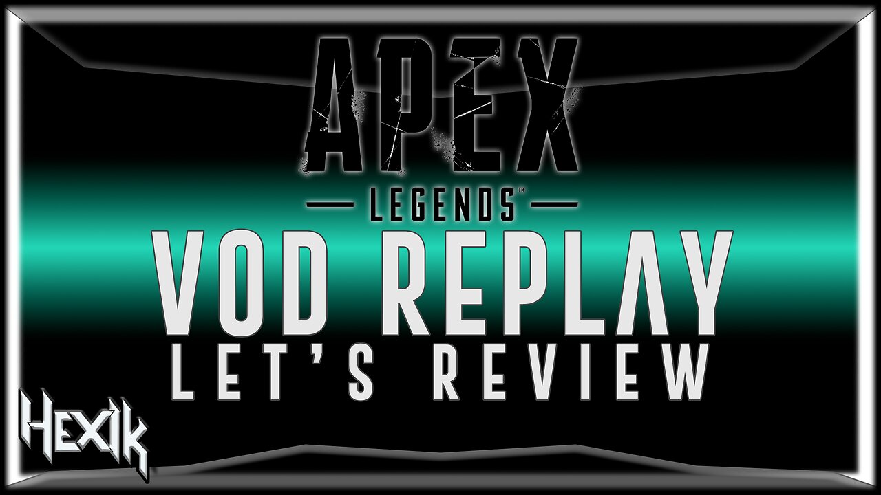 VOD REPLAY | APEX LEGENDS | [7.30.25]