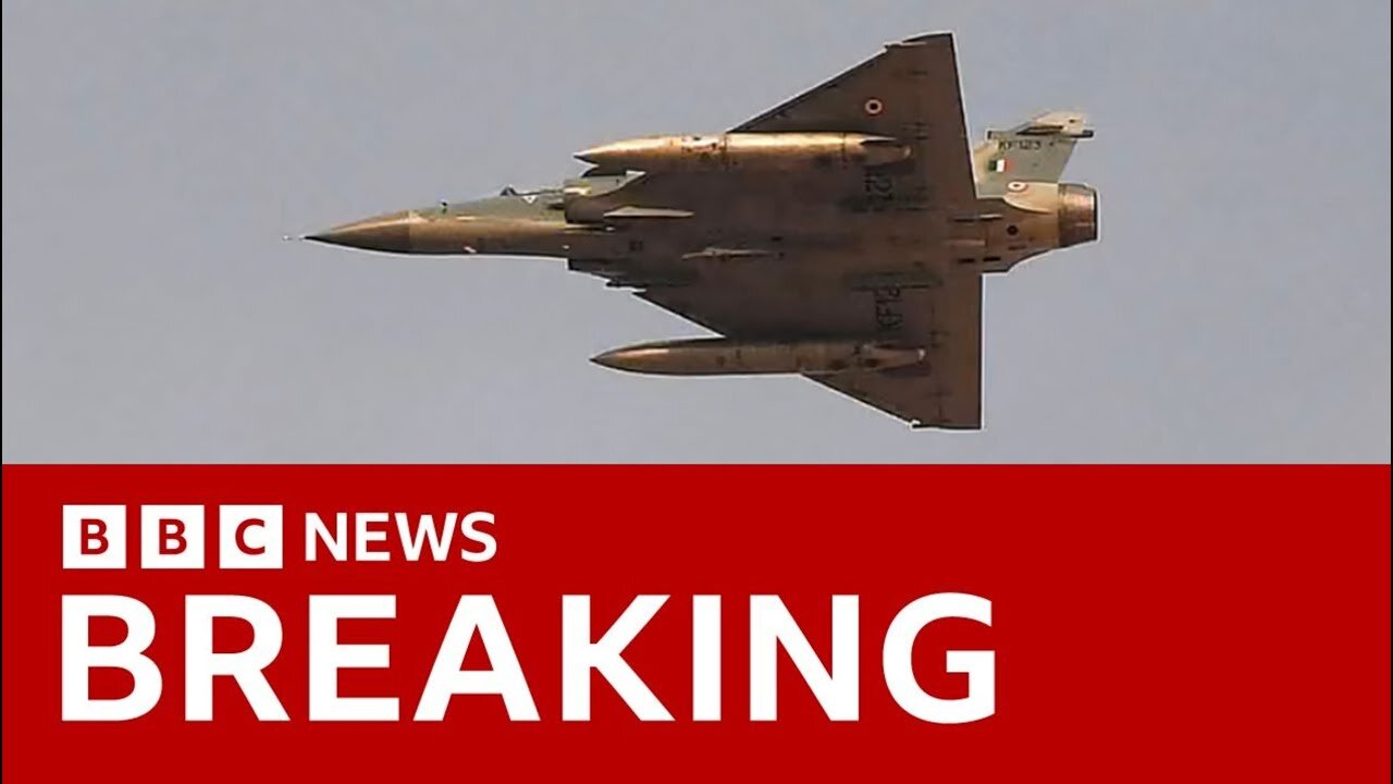 BREAKING: India Launches Airstrikes on Pakistan and Pakistan-Administered Kashmir