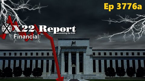 X22Report: Ep 3776a-The Private Western Central Bank Is The Root Of All Evil