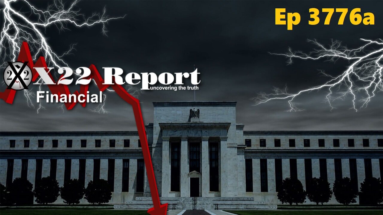 X22Report: Ep 3776a-The Private Western Central Bank Is The Root Of All Evil