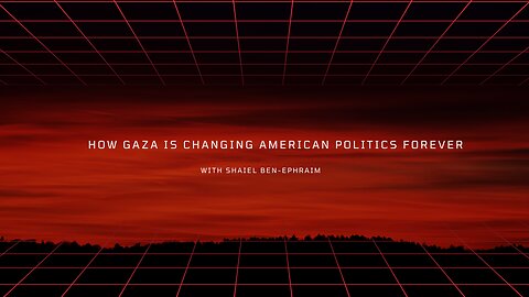 How Gaza is Changing American Politics Forever w/ Shaiel Ben-Ephraim | Previously Prohibited Ep 54