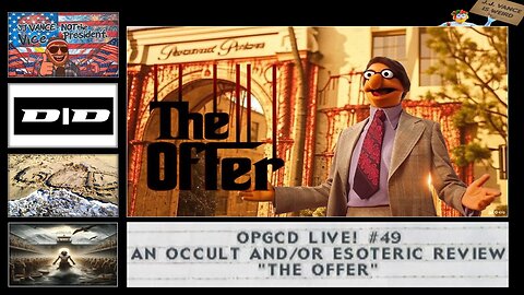 OpGCD Live! #49 - An Occult and/or Esoteric Review of "The Offer"