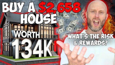 Buy A $2,658 House Worth $134k? What's The Risk & Rewards?