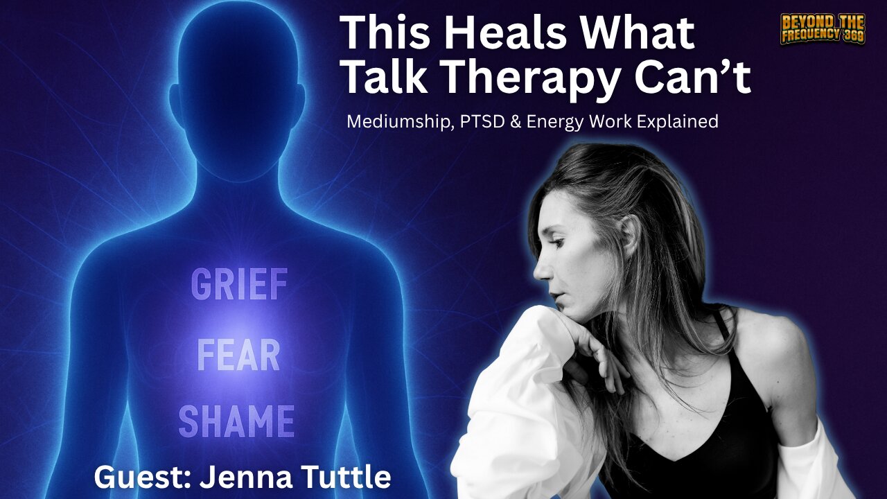 The Energy That Heals What Therapy Can’t | Jenna Tuttle on Mediumship, PTSD & Emotion Code