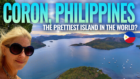 Coron, Philippines | The PRETTIEST Island in the World!? | Philippines 🇵🇭