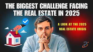 The Biggest Challenge Facing the Real Estate Industry in 2025